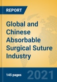 Global and Chinese Absorbable Surgical Suture Industry, 2021 Market Research Report- Product Image