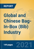 Global and Chinese Bag-In-Box (Bib) Industry, 2021 Market Research Report- Product Image