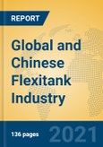Global and Chinese Flexitank Industry, 2021 Market Research Report- Product Image