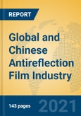 Global and Chinese Antireflection Film Industry, 2021 Market Research Report- Product Image