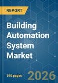 Building Automation System - Market Share Analysis, Industry Trends & Statistics, Growth Forecasts (2026-2031)- Product Image
