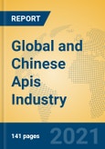 Global and Chinese Apis Industry, 2021 Market Research Report- Product Image