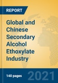 Global and Chinese Secondary Alcohol Ethoxylate Industry, 2021 Market Research Report- Product Image