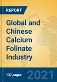 Global and Chinese Calcium Folinate Industry, 2021 Market Research Report- Product Image