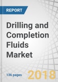 Drilling and Completion Fluids Market by Application (Onshore and Offshore), Fluid System (Water-Based System, Oil-Based System, Synthetic-Based System), Well Type (Conventional and HPHT), and Region - Global Forecast to 2023- Product Image