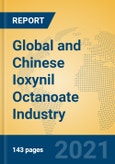 Global and Chinese Ioxynil Octanoate Industry, 2021 Market Research Report- Product Image