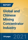 Global and Chinese Mining Concentrator Industry, 2021 Market Research Report- Product Image