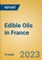 Edible Oils in France - Product Image