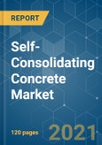 Self-Consolidating Concrete (SCC) Market - Growth, Trends, COVID-19 Impact, and Forecasts (2021 - 2026)- Product Image