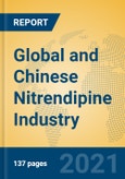Global and Chinese Nitrendipine Industry, 2021 Market Research Report- Product Image