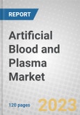 Artificial Blood and Plasma: Global Markets to 2027- Product Image