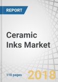 Ceramic Inks Market by Type (Decorative and Functional), Technology (Digital and Analog), Application (Ceramic Tiles, Glass Printing, and Food Container Printing), and Region (APAC, Europe, North America, and South America) - Global Forecast to 2022- Product Image