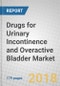 Drugs for Urinary Incontinence and Overactive Bladder: Global Markets to 2022 - Product Thumbnail Image