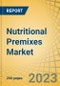 Nutritional Premixes Market by Type (Combined Nutritional Premixes, Vitamin Premixes); by Form (Powder, Liquid); by Application (Animal Feed [Poultry Feed, Aqua Feed], Food & Beverages [Beverages, Dairy Products]); and by Geography - Global Forecasts to 2030 - Product Image