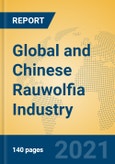 Global and Chinese Rauwolfia Industry, 2021 Market Research Report- Product Image