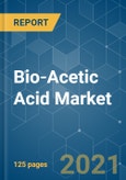 Bio-Acetic Acid Market - Growth, Trends, COVID-19 Impact, and Forecasts (2021 - 2026)- Product Image