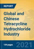 Global and Chinese Tetracycline Hydrochloride Industry, 2021 Market Research Report- Product Image