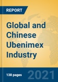 Global and Chinese Ubenimex Industry, 2021 Market Research Report- Product Image