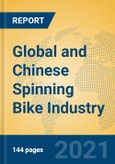Global and Chinese Spinning Bike Industry, 2021 Market Research Report- Product Image
