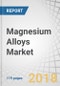 Magnesium Alloys Market by Alloy Type (Cast Alloys, Wrought Alloys), End-use Industry (Automotive & Transportation, Electronic, Aerospace & Defense, Power Tools), and Region (APAC, Europe, North America) - Global Forecast to 2023 - Product Thumbnail Image
