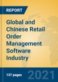 Global and Chinese Retail Order Management Software Industry, 2021 Market Research Report- Product Image