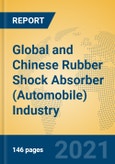 Global and Chinese Rubber Shock Absorber (Automobile) Industry, 2021 Market Research Report- Product Image