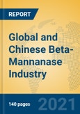 Global and Chinese Beta-Mannanase Industry, 2021 Market Research Report- Product Image