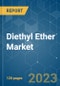 Diethyl Ether Market - Growth, Trends, COVID-19 Impact, and Forecasts (2023-2028) - Product Thumbnail Image