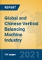 Global and Chinese Vertical Balancing Machine Industry, 2021 Market Research Report - Product Thumbnail Image