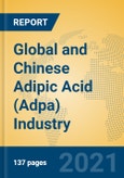Global and Chinese Adipic Acid (Adpa) Industry, 2021 Market Research Report- Product Image