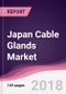 Japan Cable Glands Market: By Japan Cable Glands Market - By Type; By Cable Type; By End Users - Forecast 2016-2023 - Product Thumbnail Image