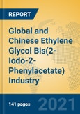 Global and Chinese Ethylene Glycol Bis(2-Iodo-2-Phenylacetate) Industry, 2021 Market Research Report- Product Image