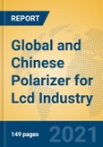 Global and Chinese Polarizer for Lcd Industry, 2021 Market Research Report- Product Image