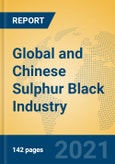 Global and Chinese Sulphur Black Industry, 2021 Market Research Report- Product Image