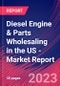 Diesel Engine & Parts Wholesaling in the US - Industry Market Research Report - Product Image