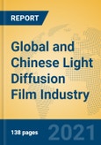 Global and Chinese Light Diffusion Film Industry, 2021 Market Research Report- Product Image