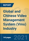 Global and Chinese Video Management System (Vms) Industry, 2021 Market Research Report- Product Image