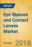 Eye Glasses and Contact Lenses Market - Global Outlook and Forecast 2018-2023- Product Image