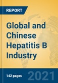 Global and Chinese Hepatitis B Industry, 2021 Market Research Report- Product Image