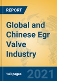 Global and Chinese Egr Valve Industry, 2021 Market Research Report- Product Image