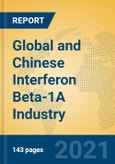 Global and Chinese Interferon Beta-1A Industry, 2021 Market Research Report- Product Image