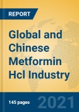 Global and Chinese Metformin Hcl Industry, 2021 Market Research Report- Product Image