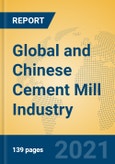 Global and Chinese Cement Mill Industry, 2021 Market Research Report- Product Image