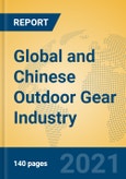 Global and Chinese Outdoor Gear Industry, 2021 Market Research Report- Product Image