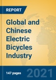 Global and Chinese Electric Bicycles Industry, 2021 Market Research Report- Product Image