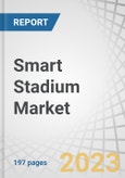 Smart Stadium Market by Solution (Digital Content Management, Stadium & Public Security, Building Automation, Event Management, Network Management, Crowd Management), Service (Consulting, Deployment & Integration), and Region - Global Forecast to 2028- Product Image