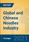 Global and Chinese Noodles Industry, 2021 Market Research Report- Product Image