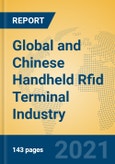 Global and Chinese Handheld Rfid Terminal Industry, 2021 Market Research Report- Product Image
