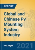 Global and Chinese Pv Mounting System Industry, 2021 Market Research Report- Product Image