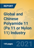 Global and Chinese Polyamide 11 (Pa 11 or Nylon 11) Industry, 2021 Market Research Report- Product Image